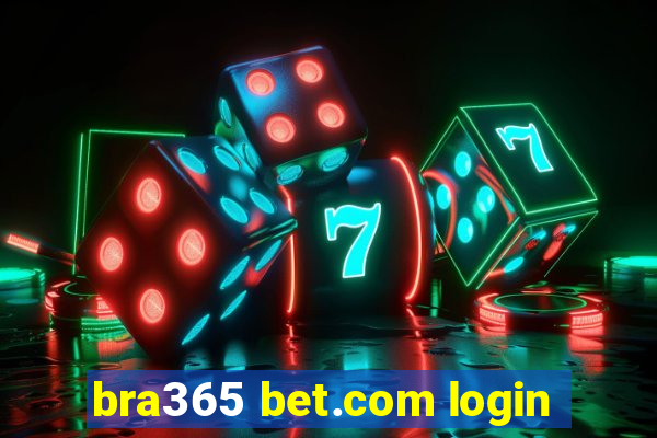 bra365 bet.com login